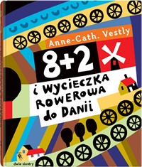 Dwie Siostry 8 + 2 i wycieczka rowerowa do Danii